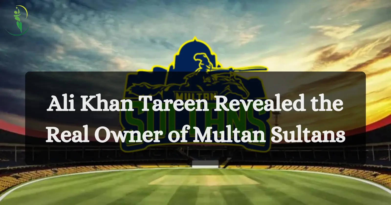 Ali Khan Tareen Revealed the Real Owner of Multan Sultans