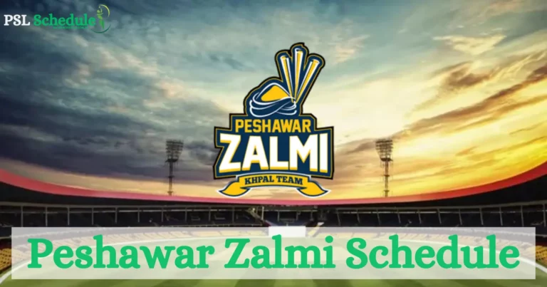 Peshawar Zalmi Schedule