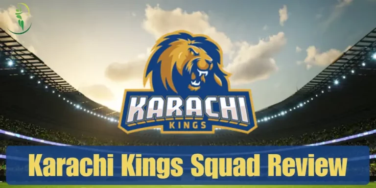 Karachi Kings Squad Review – All Team Squad Performance Review