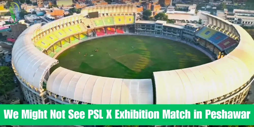 We Might Not See PSL X Exhibition Match in Peshawar