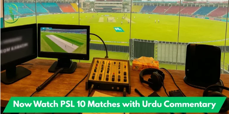 Now Watch PSL 10 Matches with Urdu Commentary