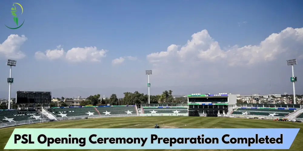 PSL 10 Opening Ceremony Preparation are Completed