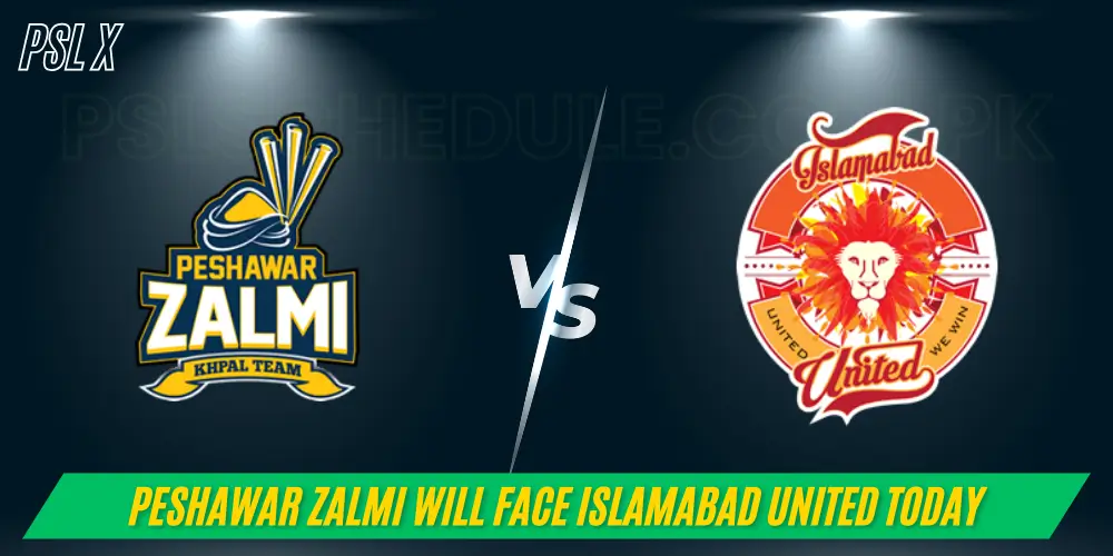 Peshawar Zalmi will Face Islamabad United Today