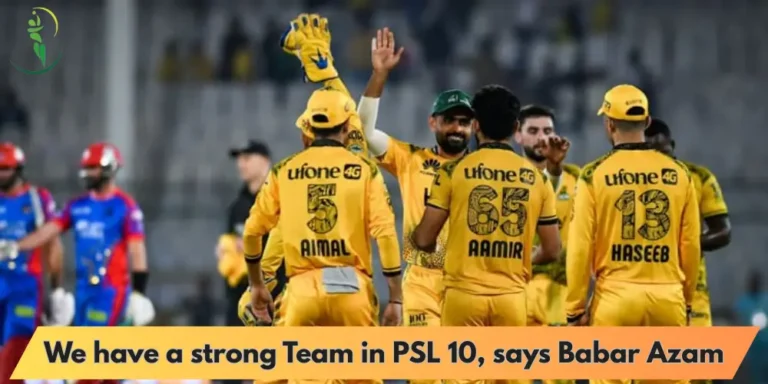 We have a strong Team in PSL 10, says Babar Azam
