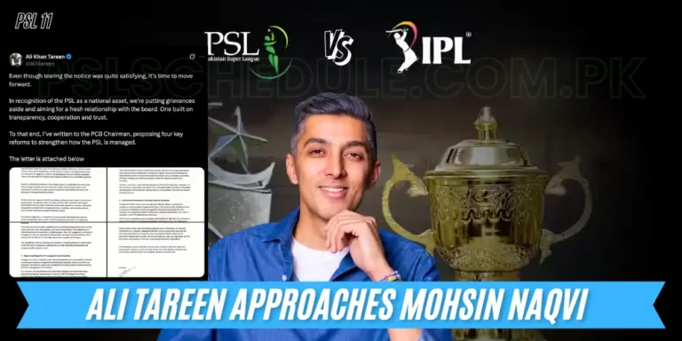 Ali Tareen Approaches Mohsin Naqvi to Improve PSL