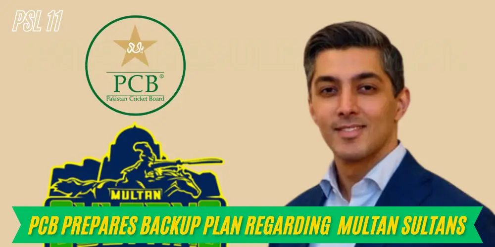 PCB Prepares Backup Plan Regarding Multan Sultans