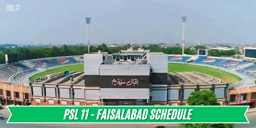 Faisalabad Schedule