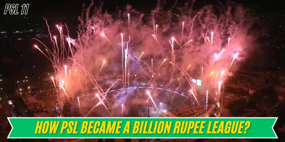 How PSL Became a Billion Rupee League