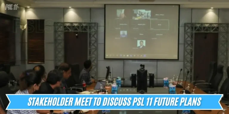 Stakeholders meet to discuss PSL 11 Future Plans