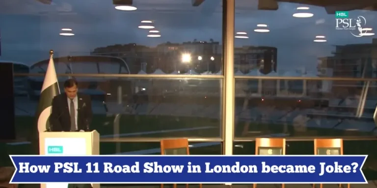 How PSL 11 Road Show in London became Joke?