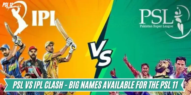 PSL vs IPL Clash