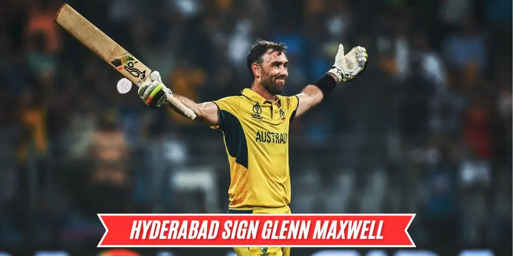 Hyderabad Sign Glenn Maxwell